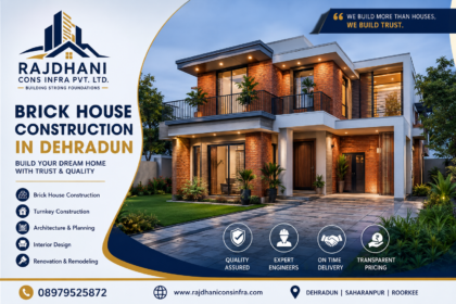 Brick House Construction in Dehradun